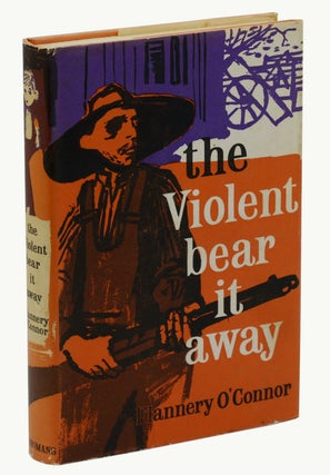 Item #140939010 The Violent Bear it Away. Flannery O'Connor