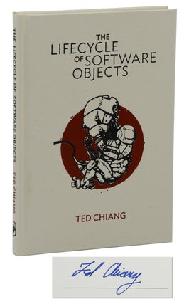 Item #140939167 The Lifecycle of Software Objects. Ted Chiang