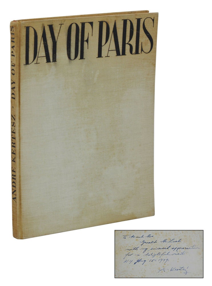 Item #140939174 Day of Paris. Andre Kertesz, Gerald M. Loeb.