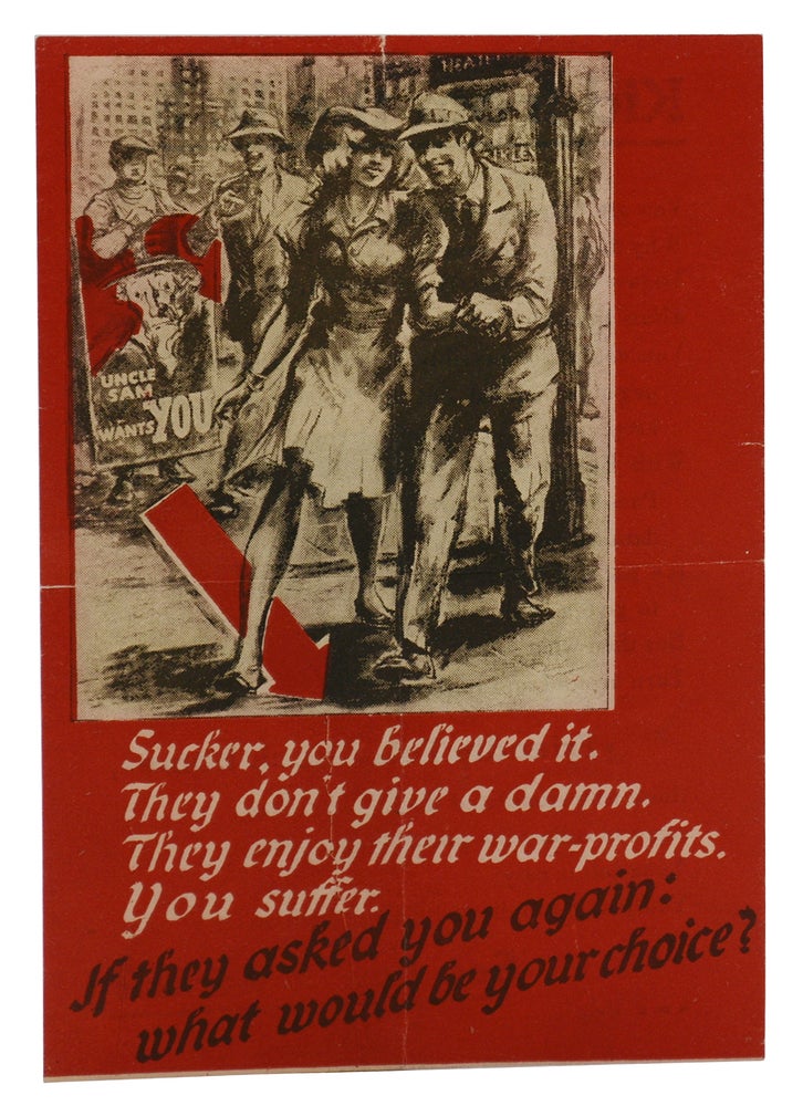 Item #140939216 "Sucker, you believed it. They don't give a damn. They enjoy their war-profits. You suffer." (WWII Nazi propaganda leaflet aimed at American troops). Anonymous.