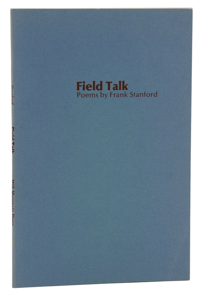 Item #140939249 Field Talk. Frank Stanford.