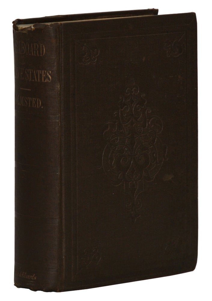 Item #140939282 A Journey in the Seaboard Slave States, with Remarks on Their Economy. Frederick Law Olmsted.