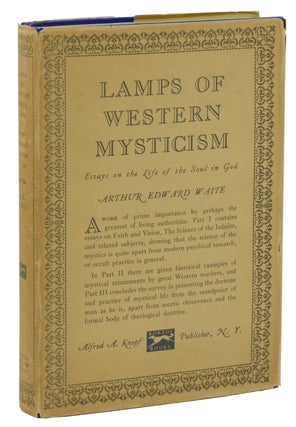 Item #140939431 Lamps of Western Mysticism: Essays on the Life of the Soul in God. Arthur Edward...