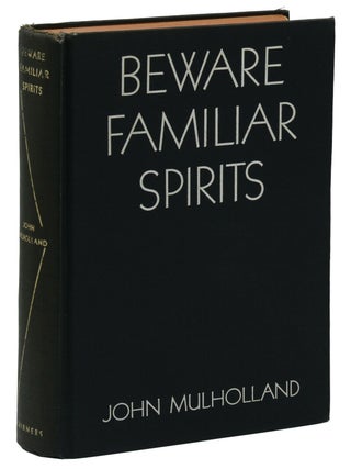 Beware Familiar Spirits