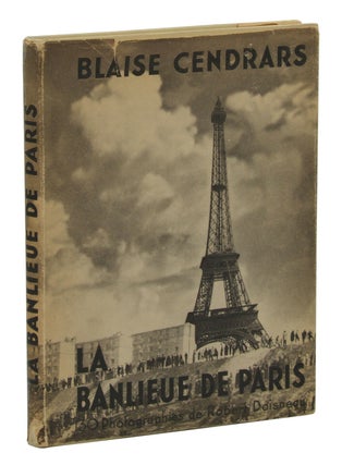 Item #140939521 La Banlieue de Paris. Blaise Cendrars, Robert Doisneau