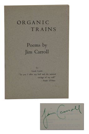Item #140939578 Organic Trains. Jim Carroll