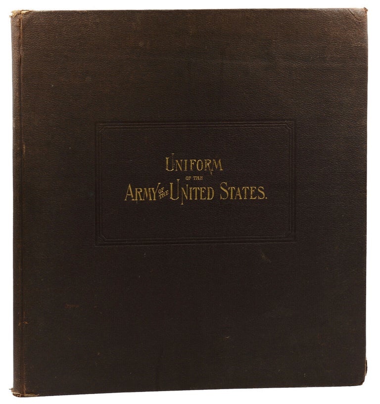 Item #140939614 Regulations for the Uniform of the Army of the United States. H. A. Ogden, Artist.