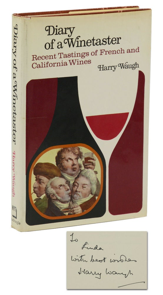 Item #140939619 Diary of a Winetaster: Recent Tastings of French and California Wines. Harry Waugh.