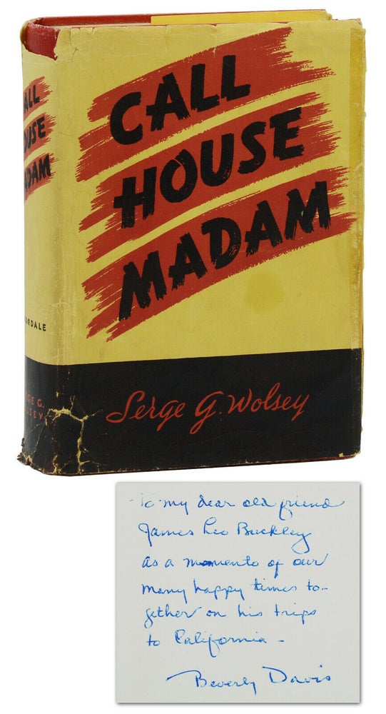 Item #140939629 Call House Madam: The Story of the Career of Beverly Davis. Serge G. Wolsey, Beverly Davis.