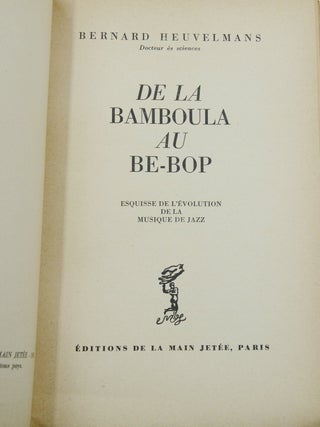 De la Bamboula au Be-Bop: Esquisse de l'evolution de la musique de jazz