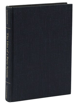 The Idea of a Party System: The Rise of Legitimate Opposition in the United States, 1780-1840
