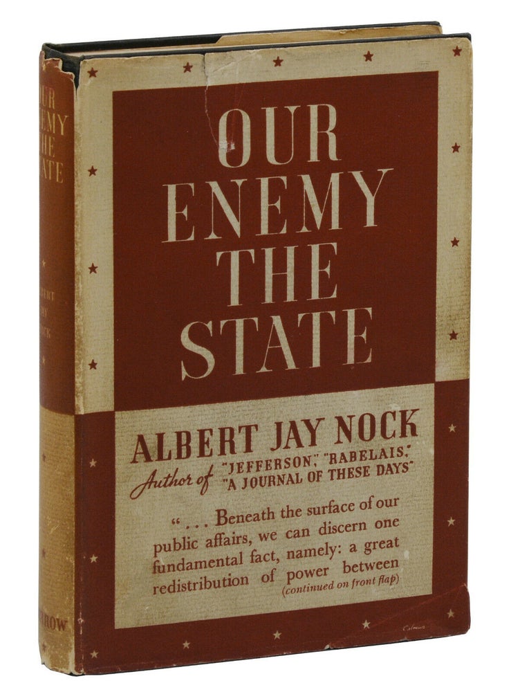 Item #140939926 Our Enemy, the State. Albert Jay Nock.