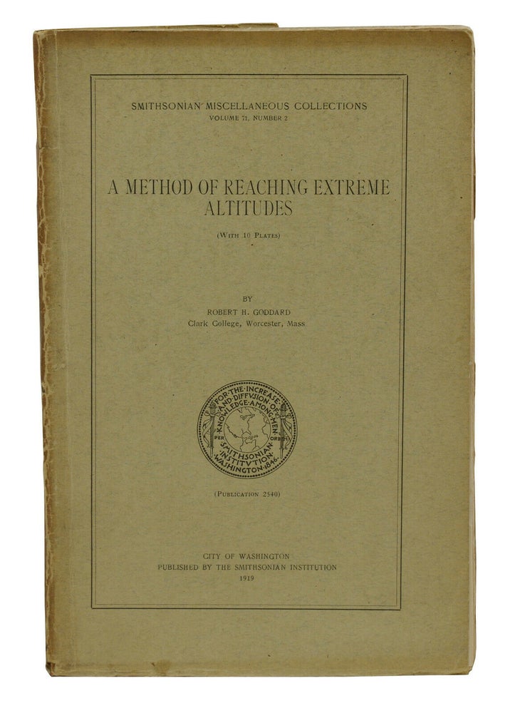 Item #140940033 A Method of Reaching Extreme Altitudes. Robert H. Goddard.