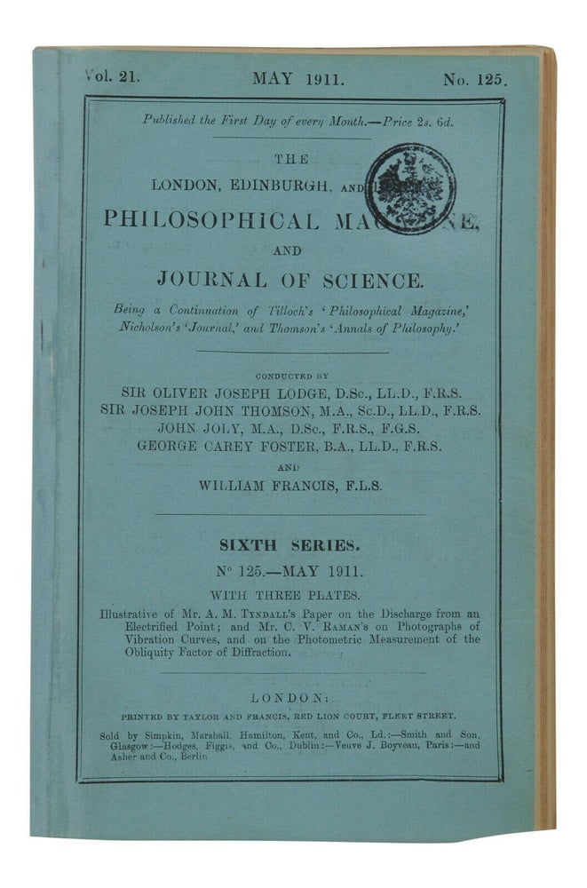 Item #140940047 The Scattering of alpha and beta Particles by Matter and the Structure of the Atom [in] The London, Edinburgh, and Dublin Philosophical Magazine and Journal of Science, Sixth Series, Vol. 21, No. 125 (May, 1911). Ernest Rutherford.