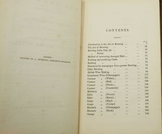 The Brewer: A Familiar Treatise on the Art of Brewing, with Directions for the Selection of Malt and Hops, &c., &c.: Instructions for Making Cider and British Wines: Also, a Description of the New and Improved Brewing Sacchareometer and Slide Rule, with Full Instructions for Their Use.