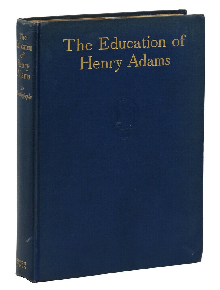 Item #140940102 The Education of Henry Adams: An Autobiography. Henry Adams.