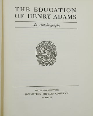 The Education of Henry Adams: An Autobiography