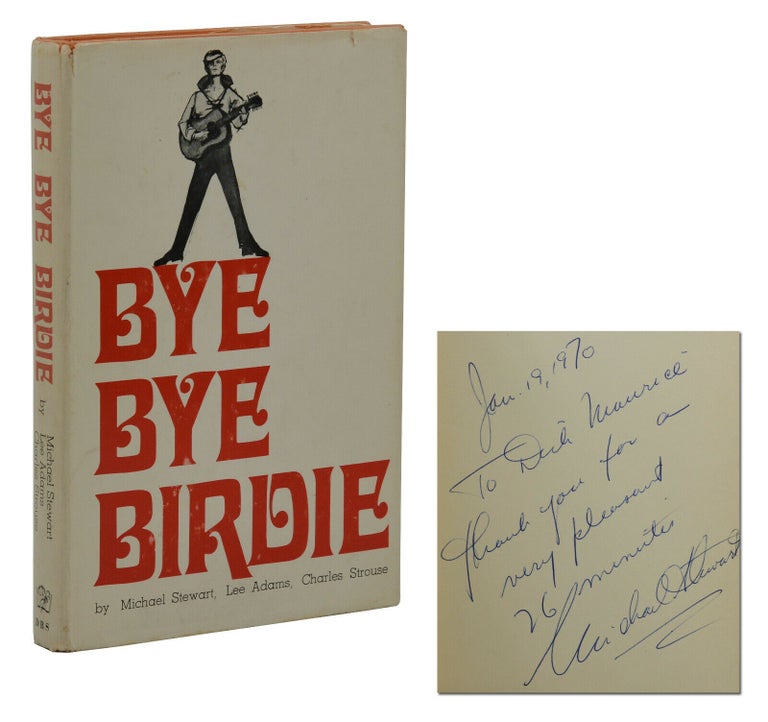 Item #140940109 Bye Bye Birdie. Michael Stewart, Lee Adams, Charles Strouse.