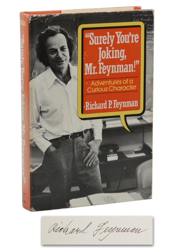 Item #140940134 Surely You're Joking, Mr. Feynman!: Adventures of a Curious Character. Richard P. Feynman.