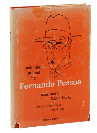 Item #140940202 Selected Poems by Fernando Pessoa. Fernando Pessoa, Edwin Honig, Octavio Paz,...