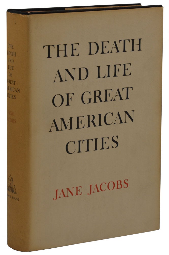 Item #140940213 The Death and Life of Great American Cities. Jane Jacobs.