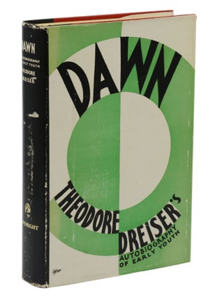 Item #140940294 Dawn: An Autobiography of Early Youth. Theodore Dreiser