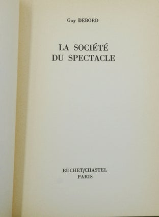 La societe du spectacle (The Society of the Spectacle)