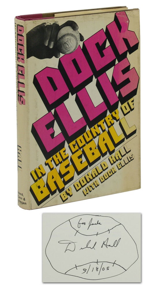Item #140940432 Dock Ellis in the Country of Baseball. Donald Hall, Dock Ellis.