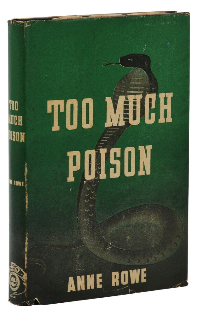 Item #140940438 Too Much Poison. Anne Rowe.