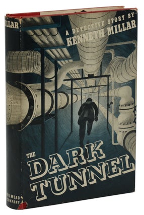 Item #140940448 The Dark Tunnel. Ross Macdonald, Kenneth Millar