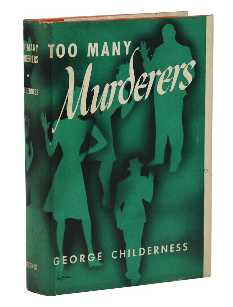 Item #140940463 Too Many Murderers. George Childerness.