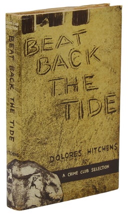 Item #140940468 Beat Back the Tide. Dolores Hitchens