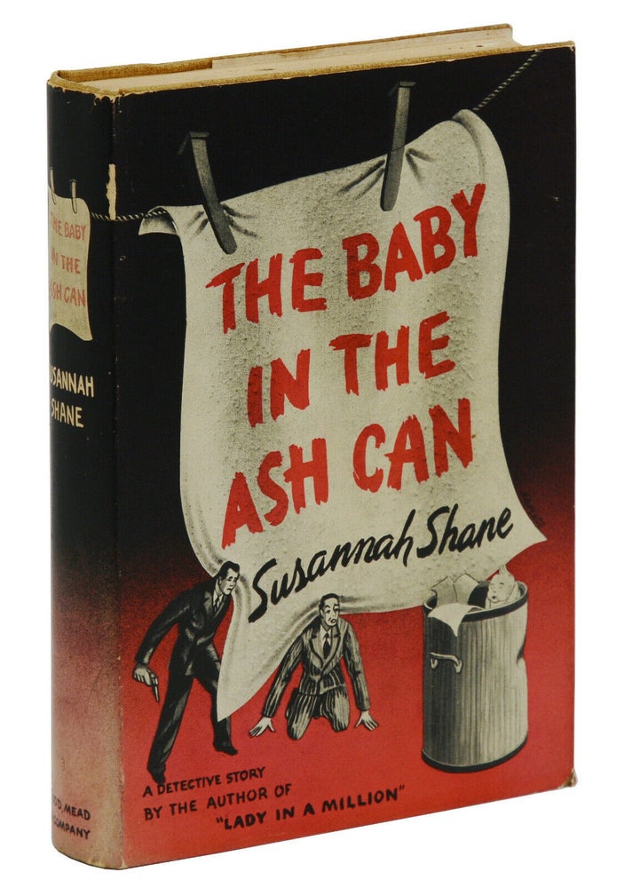 Item #140940488 The Baby in the Ash Can. Susannah Shane, Harriette Ashbrook.
