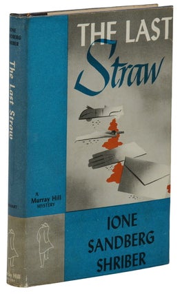 Item #140940489 The Last Straw. Ione Sandberg Shriber