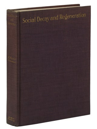 Social Decay and Regeneration