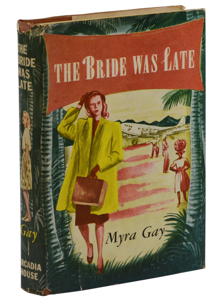 Item #140940620 The Bride Was Late. Myra Gay, Doris Knight, Pseudonym.