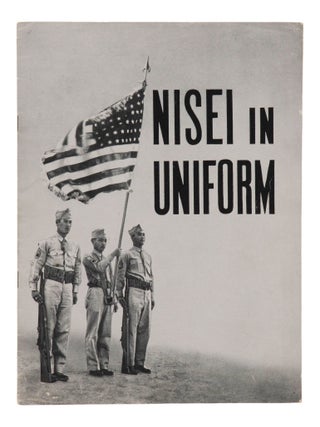 Item #140940630 Nisei in Uniform. War Relocation Authority The Department of the Interior
