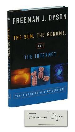 Item #140940676 The Sun, the Genome, and the Internet: Tools of Scientific Revolution. Freeman Dyson