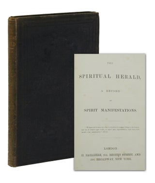 Item #140940710 The Spiritual Herald: A Record of Spirit Manifestations. Anonymous