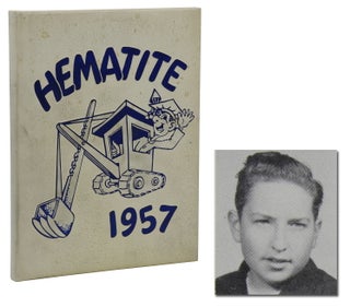Item #140940720 Hematite: Hibbing High School 1957 Yearbook Featuring Bob Dylan [Robert...