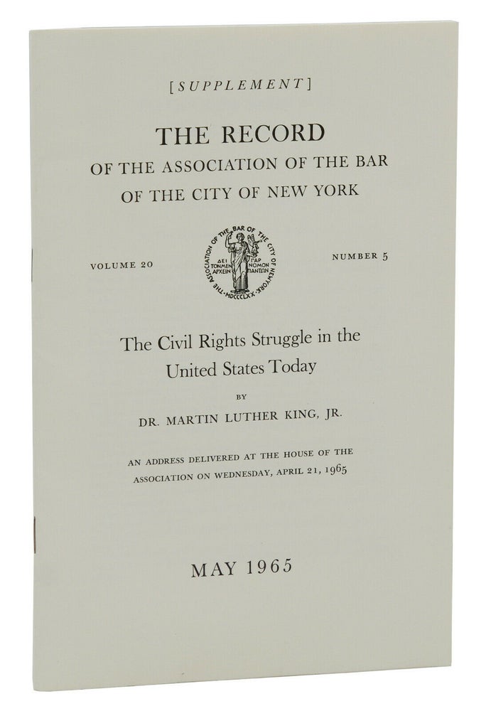 Item #140940831 The Civil Rights Struggle in the United States Today: An Address Delivered at the House of the Association on Wednesday, April 21, 1965. Martin Luther King, Jr.