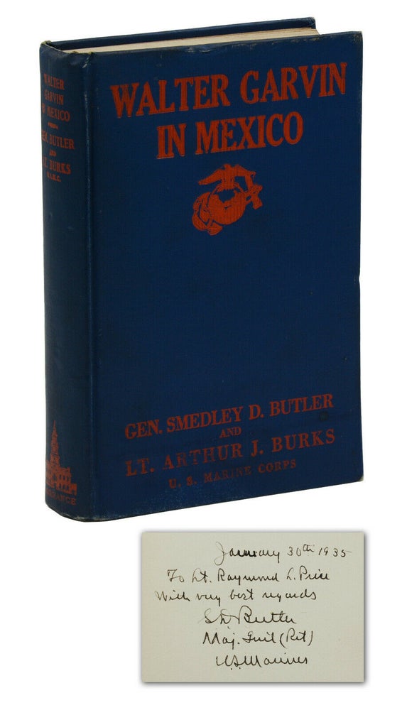 Item #140940834 Walter Garvin in Mexico. Smedley Butler, Arthur J. Burks.