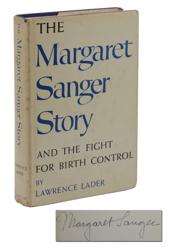 Item #140940844 The Margaret Sanger Story and the Fight for Birth Control. Margaret Sanger, Lawrence Lader.