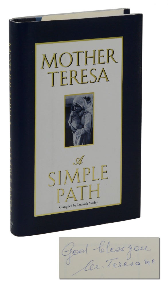 Item #140940850 A Simple Path. Mother Teresa, Lucinda Vardey, Agnes Gonxha Bojaxhiu, Compiler.