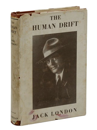 Item #140940929 The Human Drift. Jack London