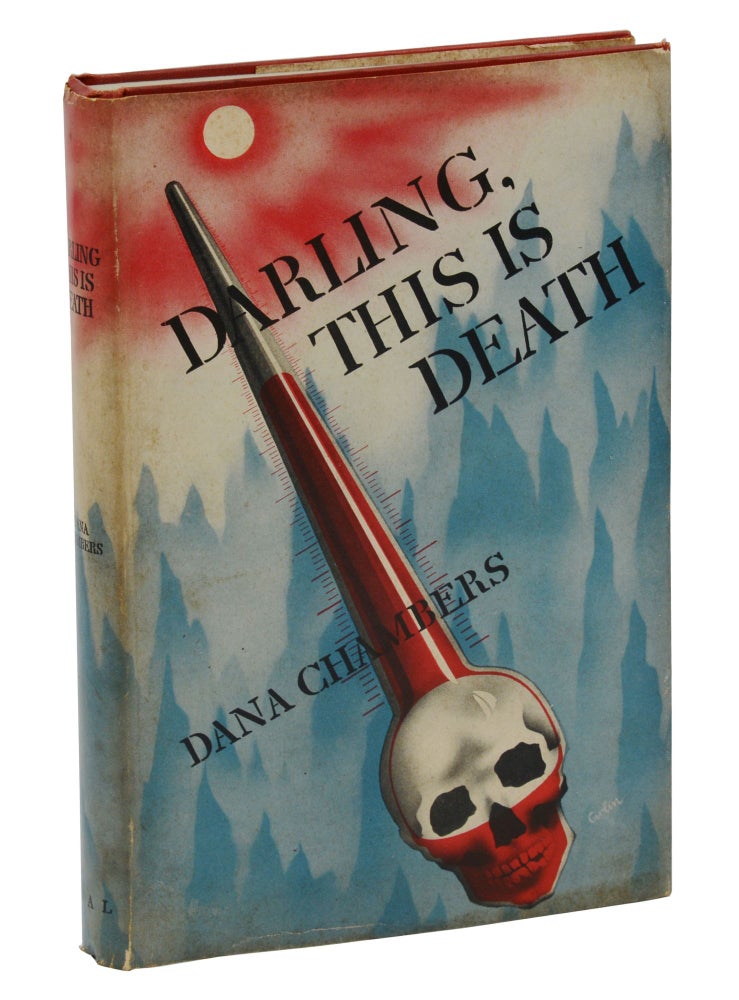 Item #140940931 Darling, This is Death. Dana Chambers, Albert Leffingwell, Pen Name.