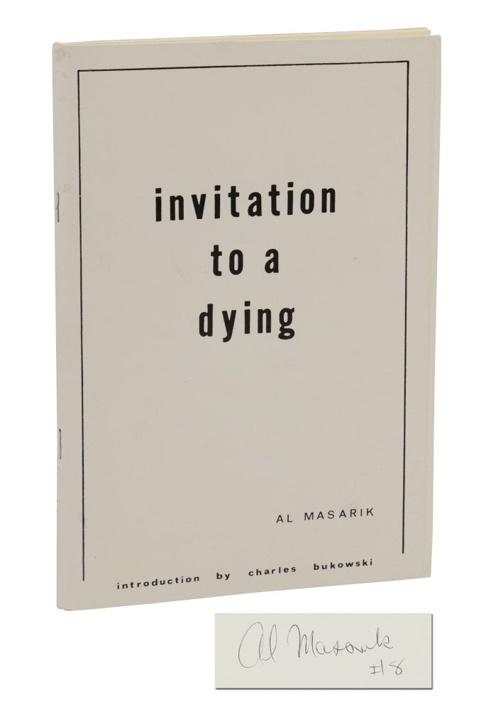 Item #140940939 Invitation to a Dying. Al Masarik, Charles Bukowski, Introduction.