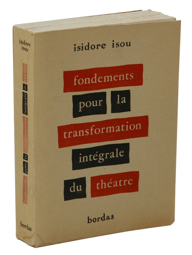 Item #140940963 Fondements pour la transformation intégrale du théâtre. Isidore Isou.