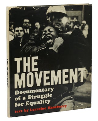 Item #140941020 The Movement: Documentary of a Struggle for Equality. Lorraine Hansberry, Danny...