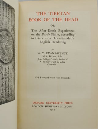 The Tibetan Book of the Dead: or, The After-Death Experiences on the Bardo Plane, According to Lāma Kazi Dawa-Samdup’s English Rendering